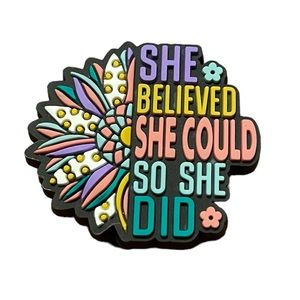 She Believed She Could So She Did Croc  Charm